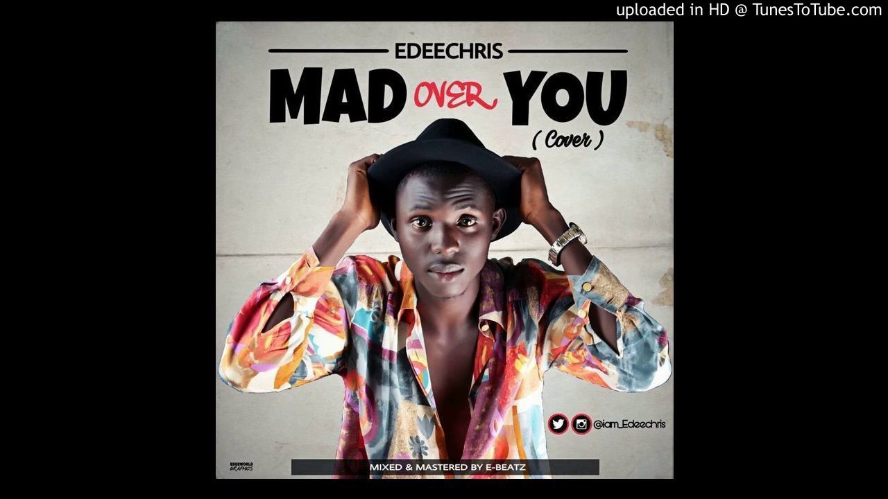 Edeechris - Mad Over You (Cover)