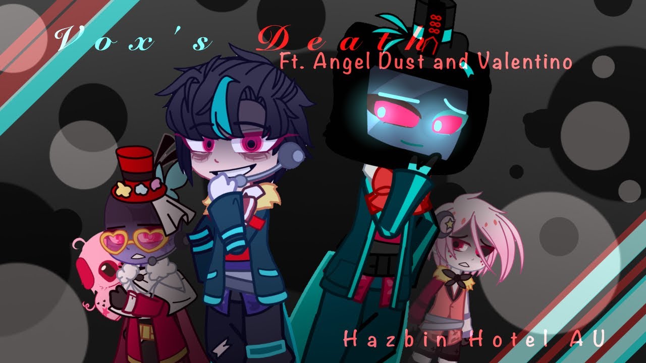 Vox's Death || Gacha Club •. Hazbin Hotel AU .• //Ft. Angel Dust and Valentino