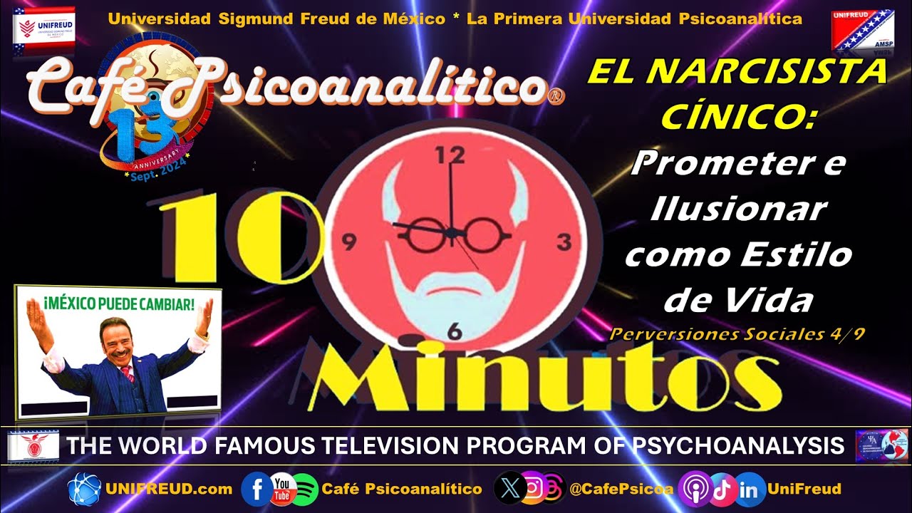 10 MINUTOS: EL NARCISISTA C&Iacute;NICO - Prometer e Ilusionar como Estilo de Vida | XIII Aniv. CafePsicoa