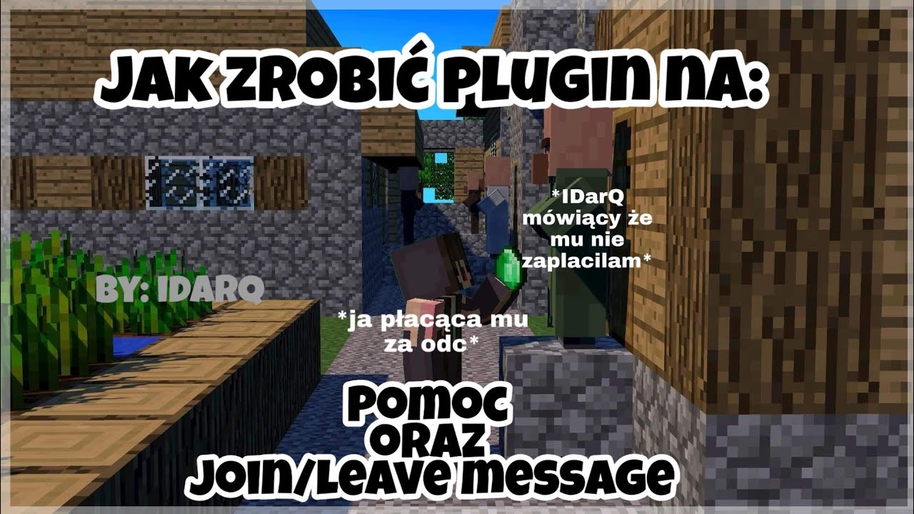 Quick Coding || Plugin na POMOC i JOIN/LEAVE MESSAGE || by: iDarkQ