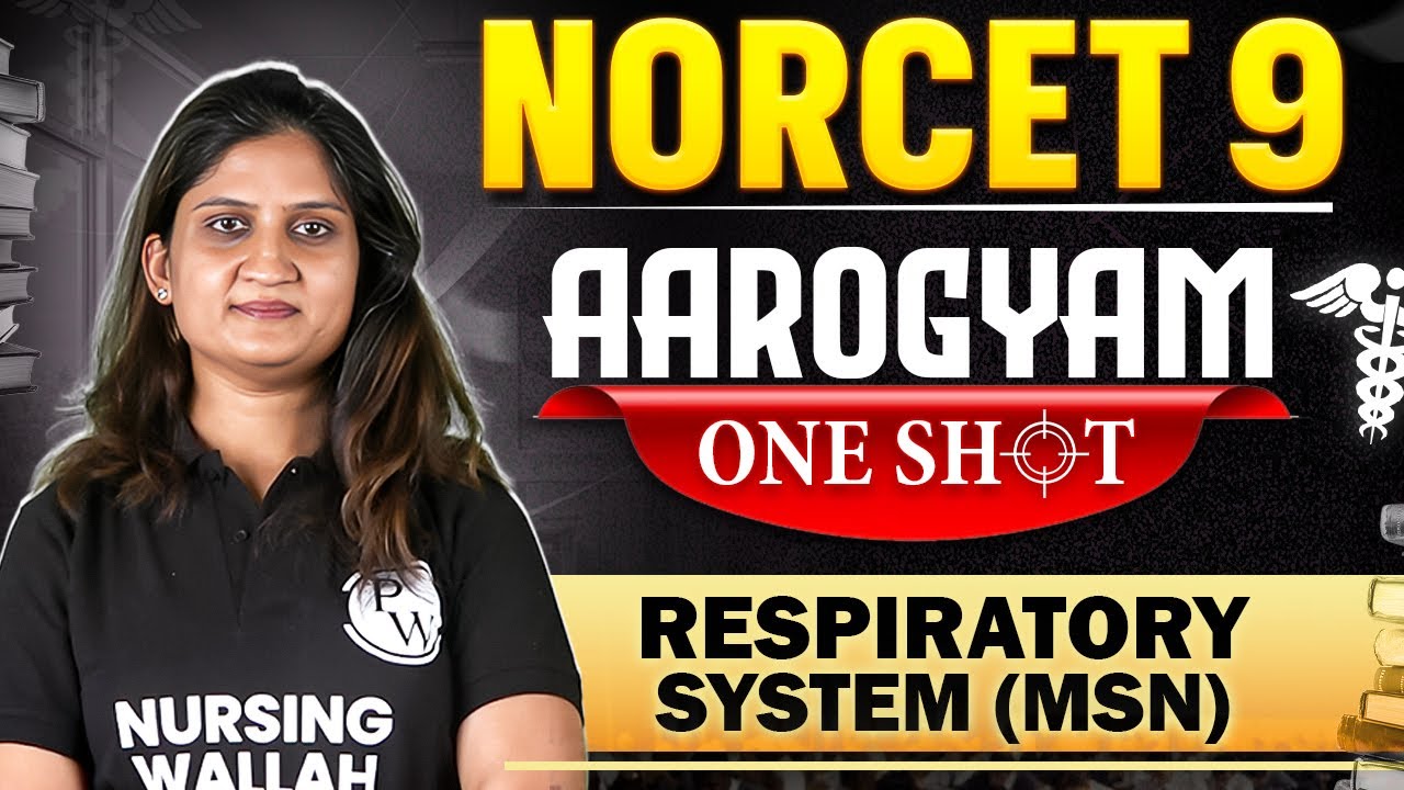 AIIMS NORCET 9 | Respiratory System (MSN) | ONE SHOT AAROGYAM Series | NORCET 9 Preparation #norcet