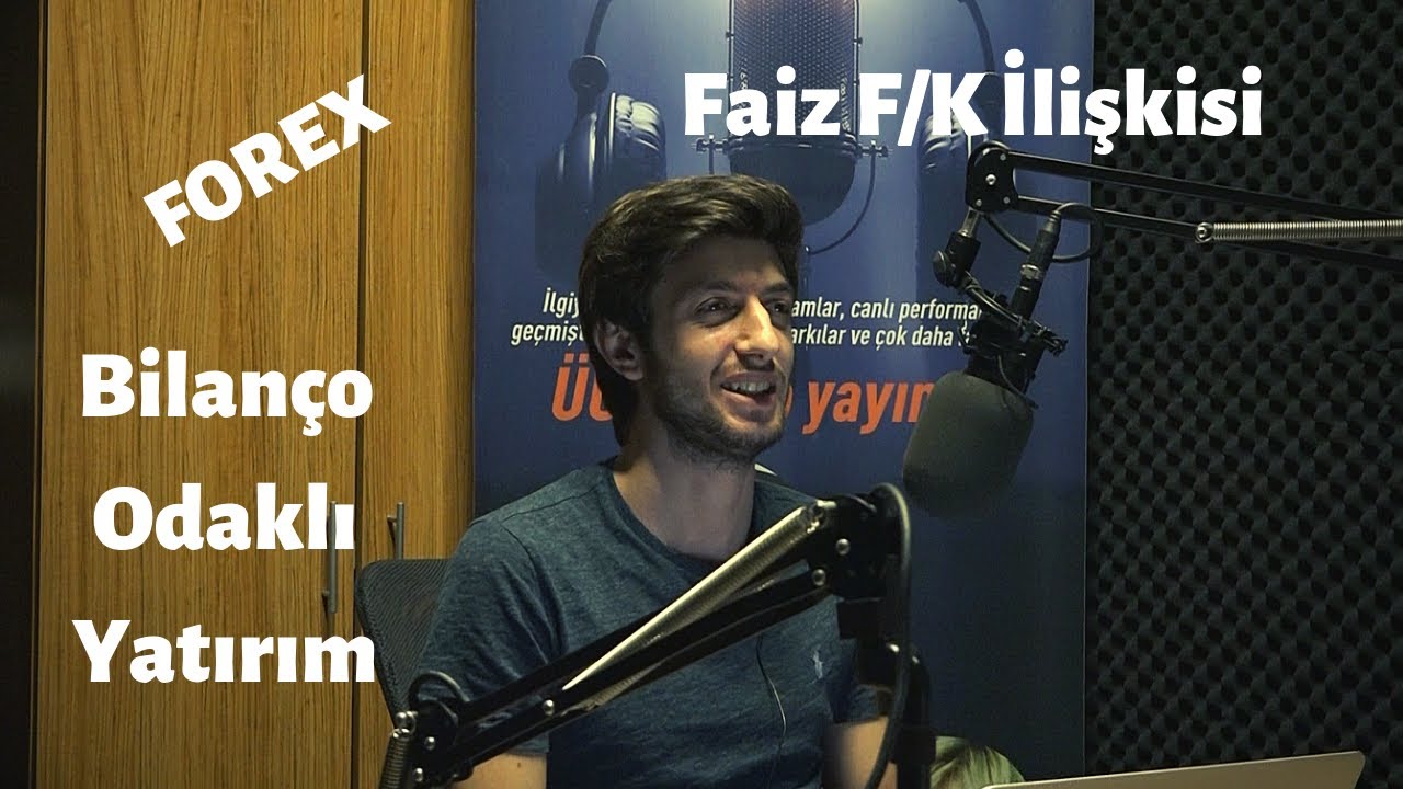 Bilanço Odaklı Yatırım Stratejisi, Forex, Faiz-F/K İlişkisi, Hisseler ve Fintables (Yunus Şahin’le)