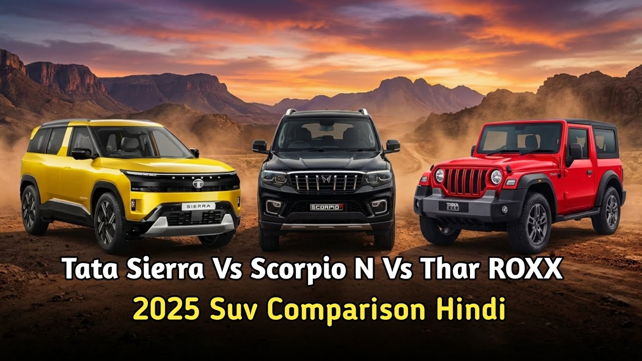 Tata Sierra vs Mahindra Scorpio N vs Thar ROXX – 2025 SUV Comparison Hindi #sierra
