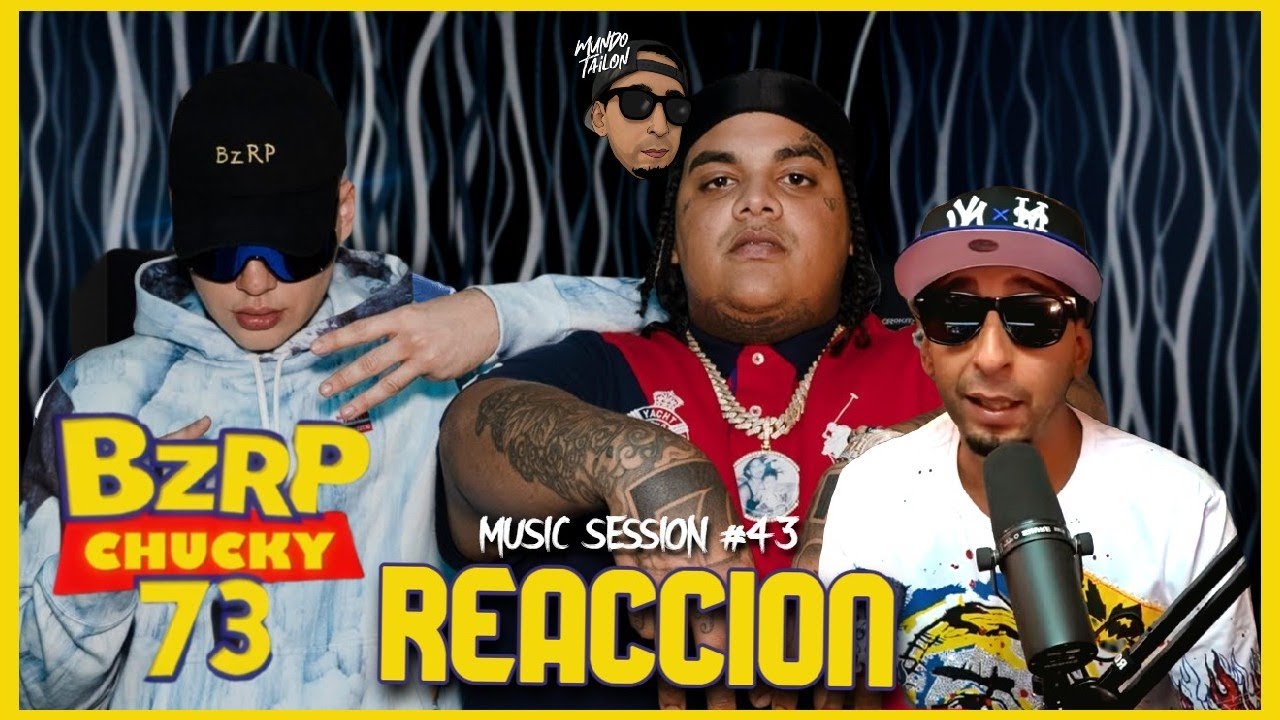 CHUCKY73 || BZRP Music Sessions #43 (REACCION)