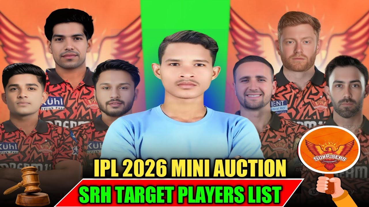 SUNRISERS HYDRABAD TARGET PLAYERS LIST|IPL 2026 SRH TARGET PLAYERS LIST|IPL 2026 MINI AUCTION