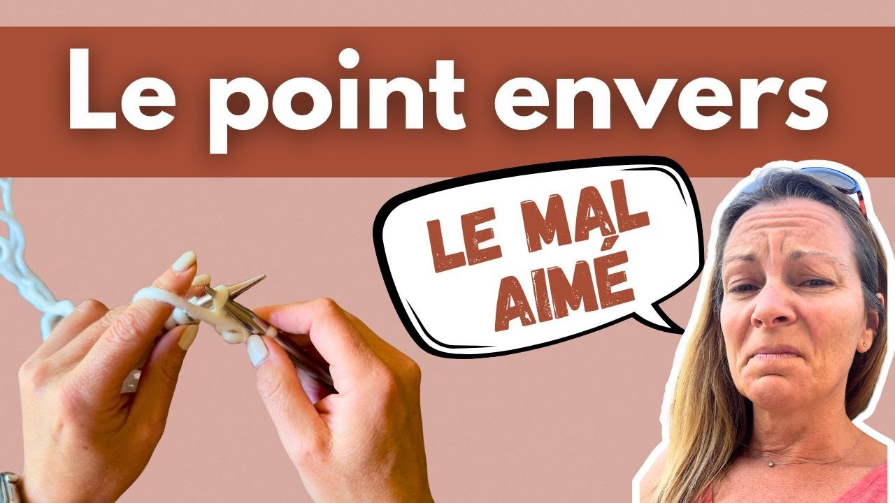 Tuto tricot débutant : tricoter le point envers (facile)