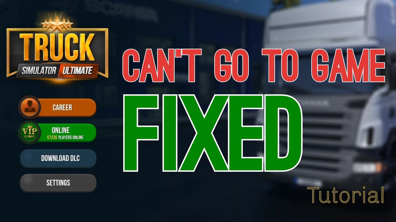 Game Not loading | Stuck in Main Menu Fix tutorial - Truck Simulator Ultimate game