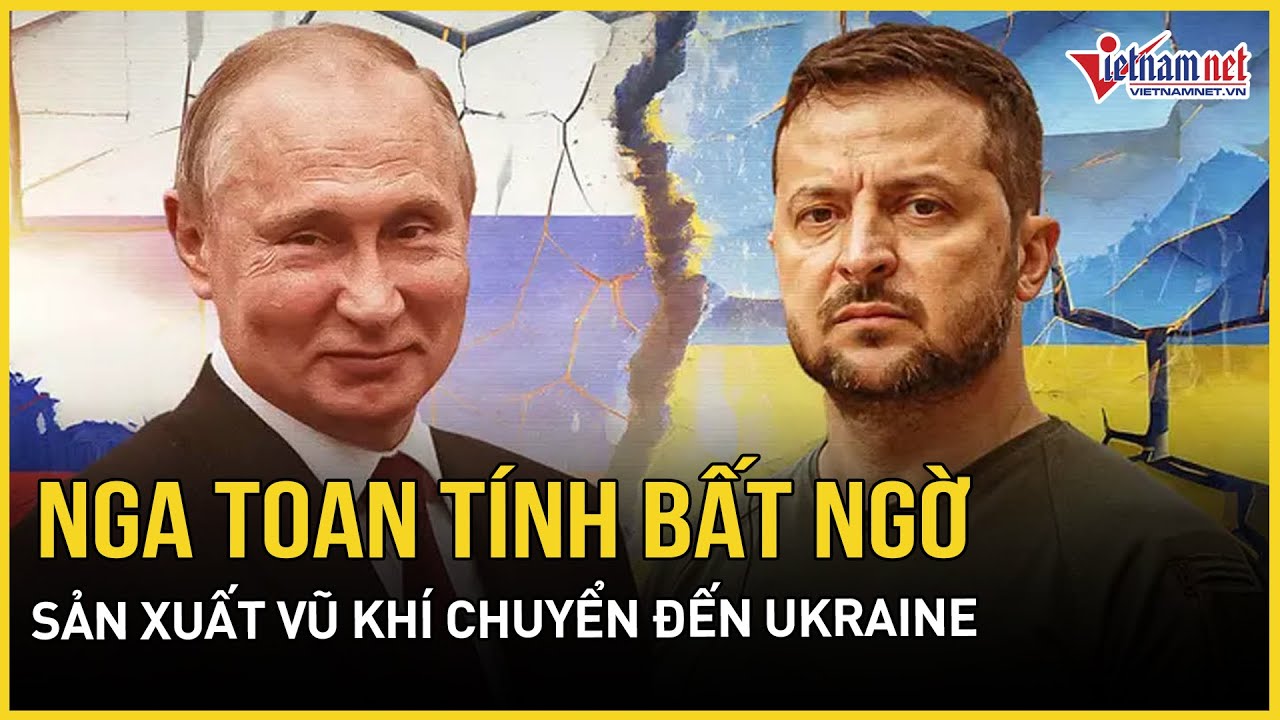 Nga toan tính bất ngờ ra lệnh sản xuất vũ khí mới chuyển đến Ukraine,Iran cứng rắn lập trường với Mỹ