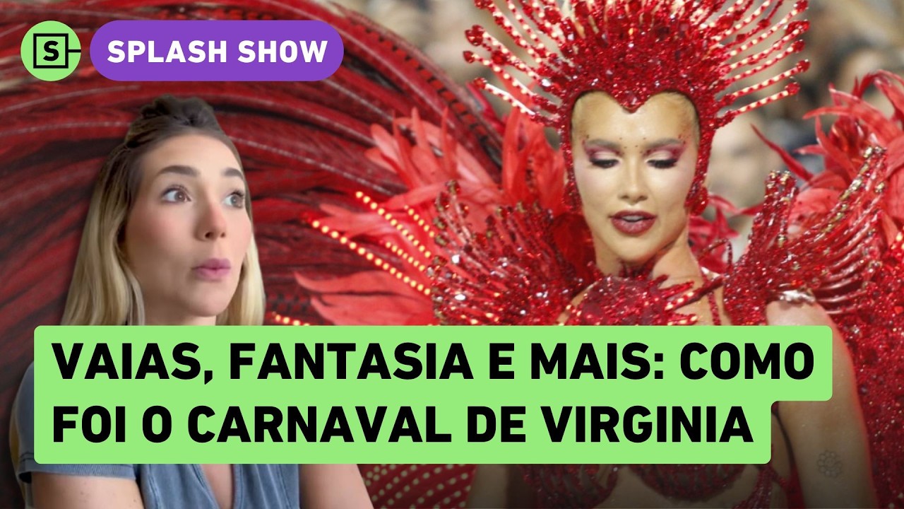 Virginia na Sapucaí: Influenciadora foi vaiada, teve problemas com fantasia e mais!