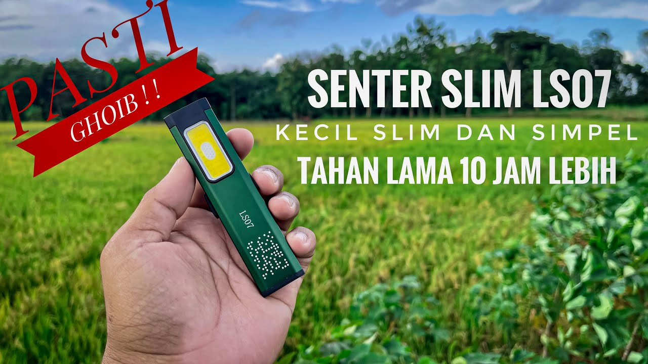 SENTER SLIM LS07 TAHAN LAMA TAU KAN SENTER INI  BAKALAN GOIB❗️❗️