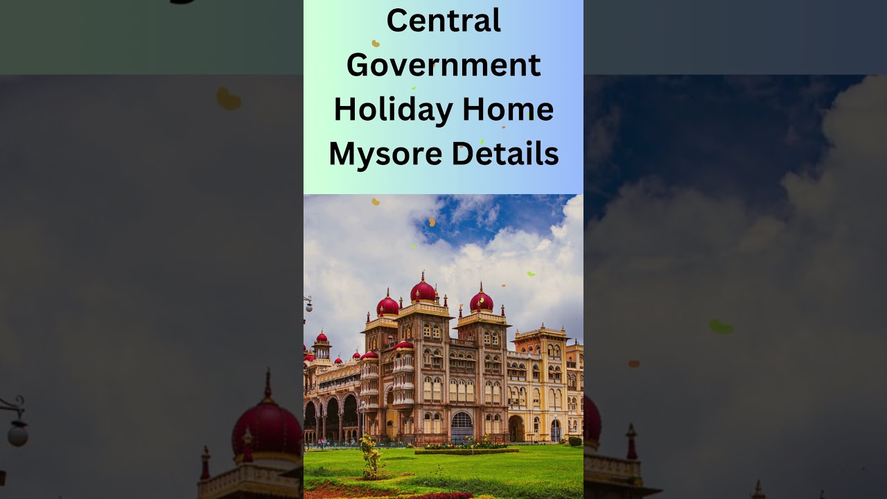 Mysore Holiday Home | Central Government Holiday Home Mysore #shorts #AdvayainfO