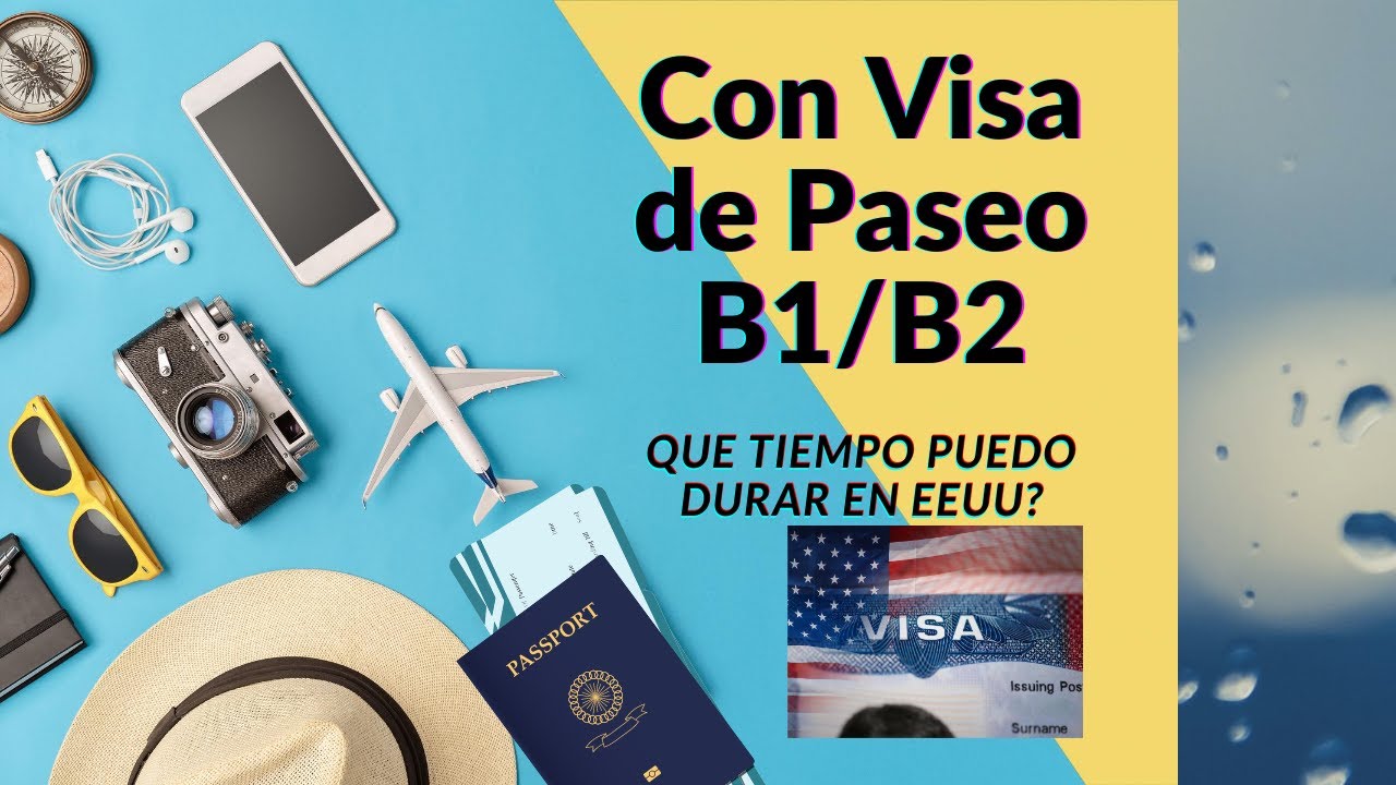 Que tiempo que puedes durar en USA con visa de paseo B1/B2