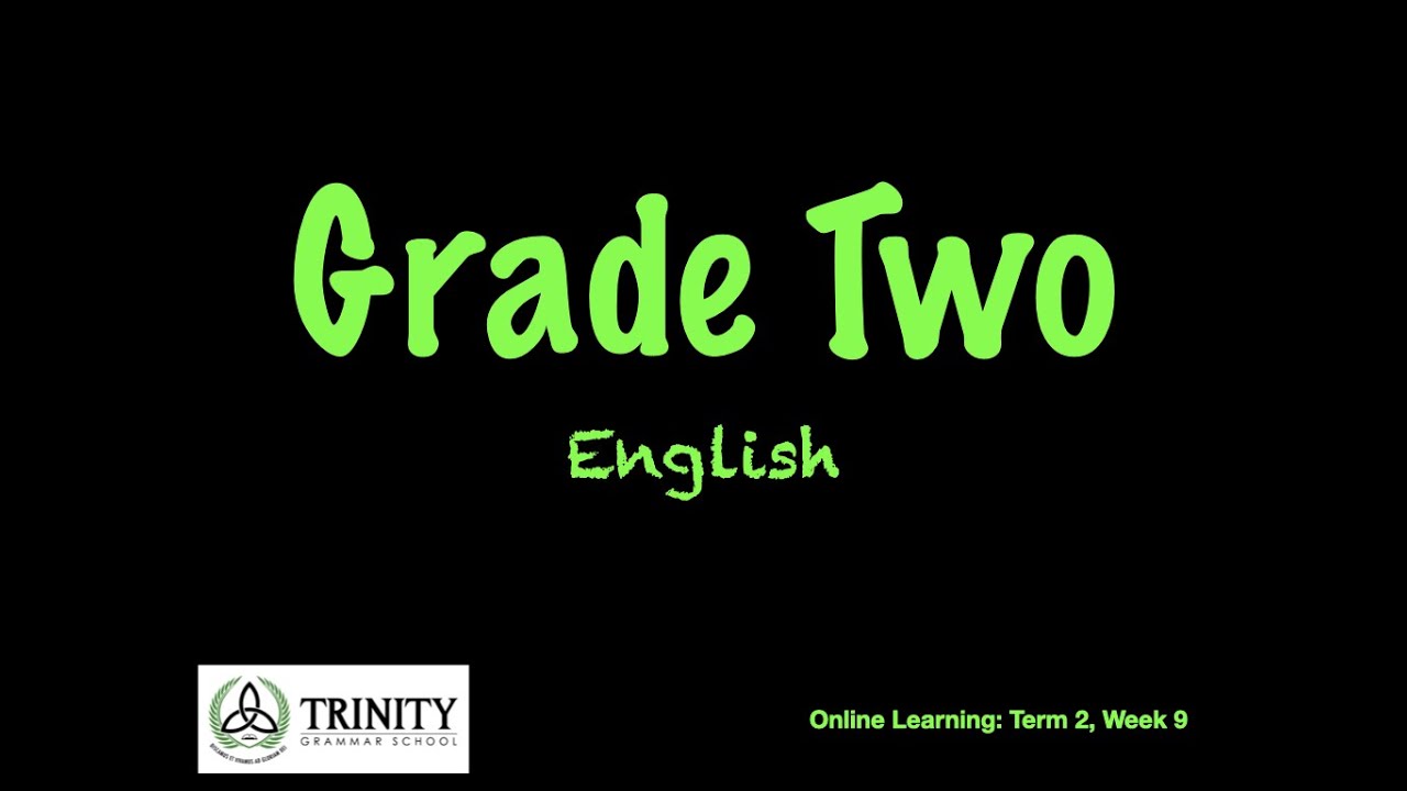 Grade 2: English, Term 2, Week 9