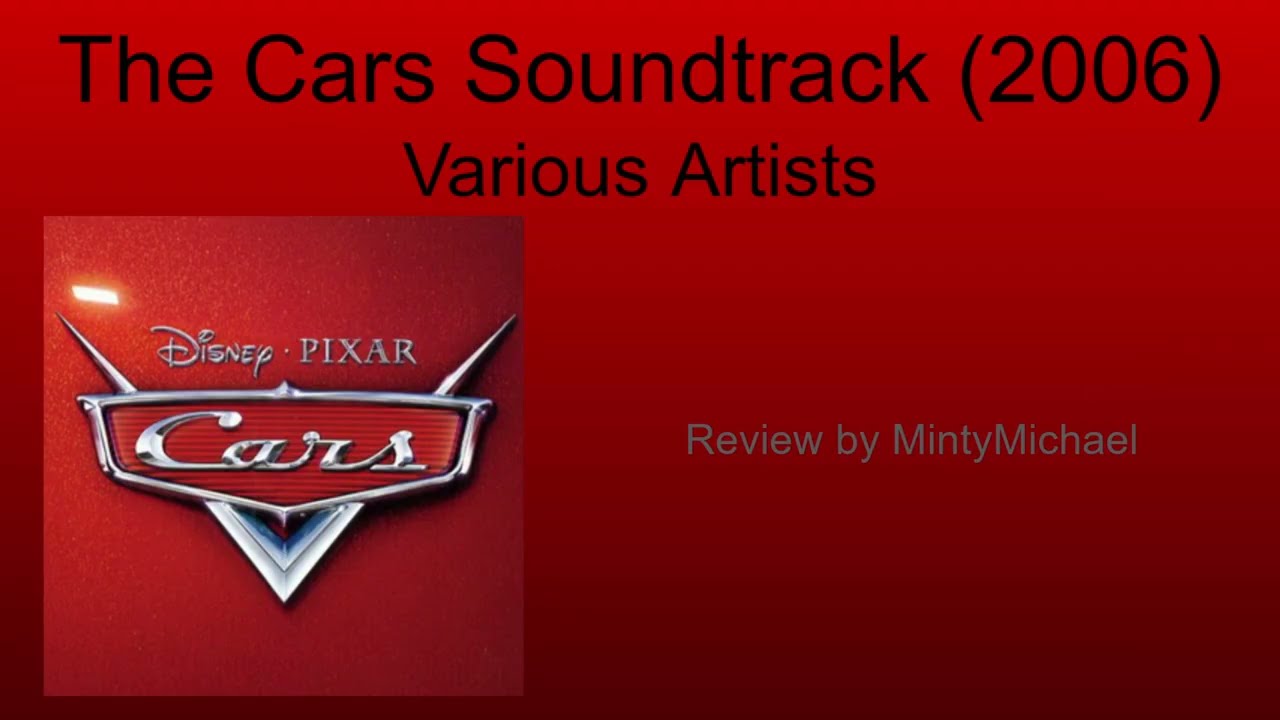 The Cars Soundtrack (2006) - Minty Music