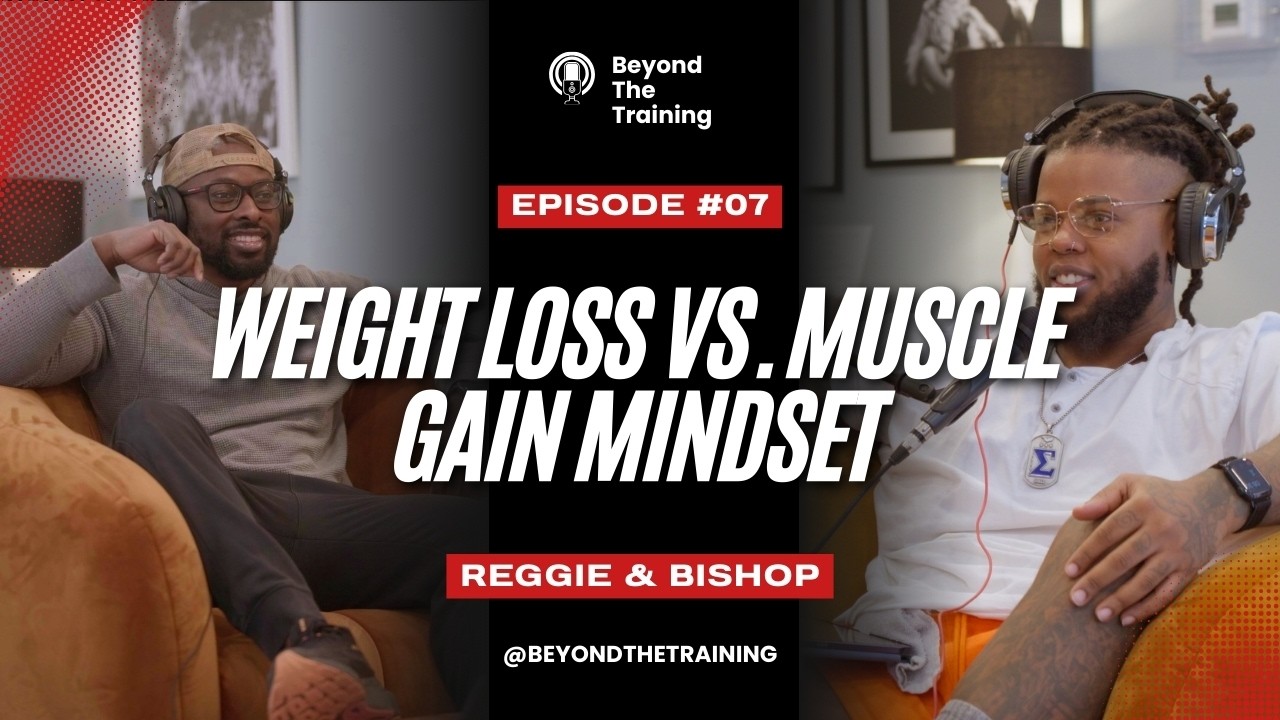 Weight Loss vs. Muscle Gain Mindset