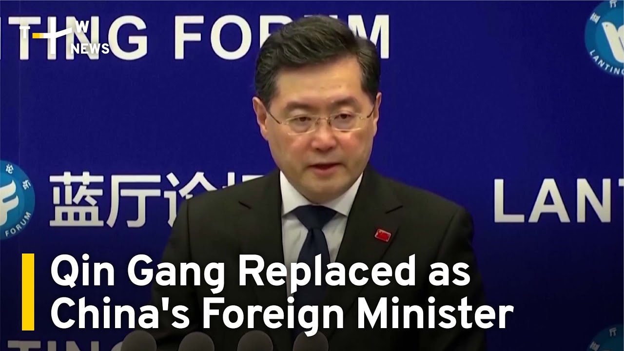 Qin Gang Replaced as China's Foreign Minister | TaiwanPlus News