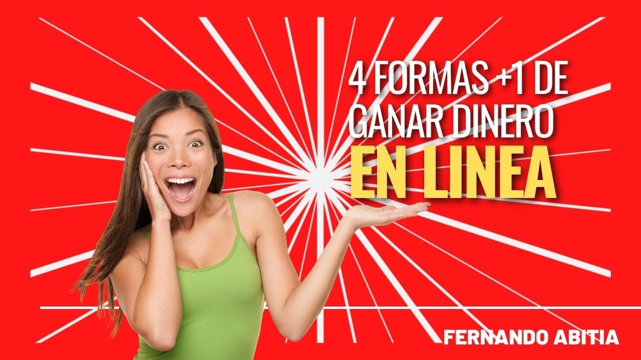 Descubre cómo hacer dinero en línea: 4 métodos probados y comprobados | Fernando Abitia