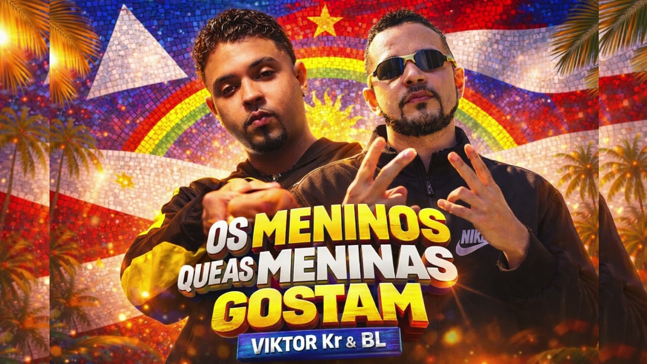 OS MENINOS QUE AS MENINAS GOSTAM - KR & BL (Arrocha Paredão 2026)