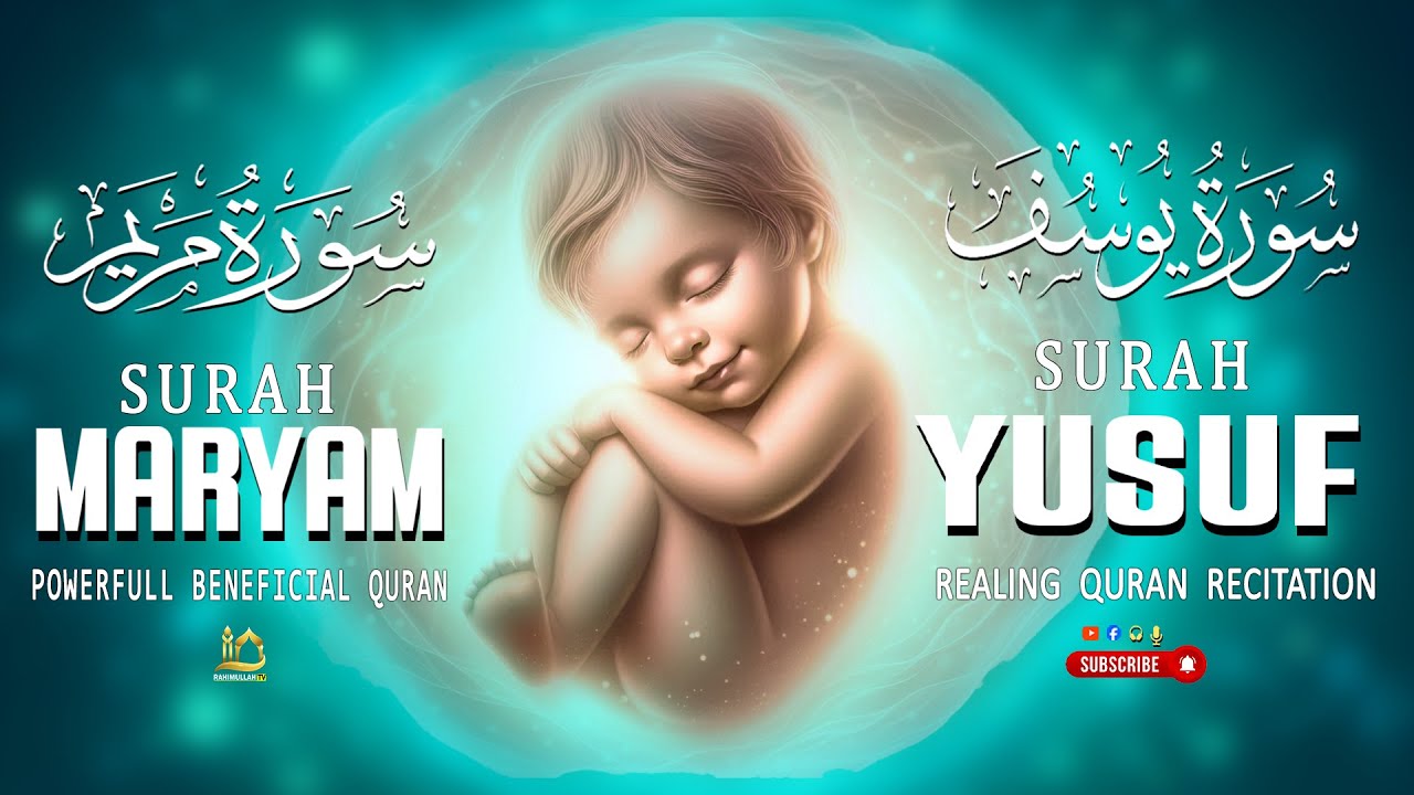 The Miracle of Surah Maryam & Surah Yusuf | Powerful Quran Recitation for Pregnancy | Rahimullah TV