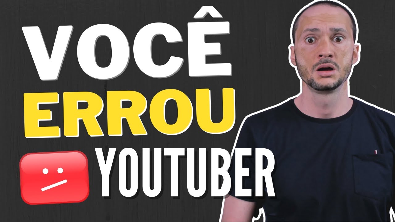 PIORES Erros dos YouTubers | Assim seu Canal NÃO vai Crescer no YouTube