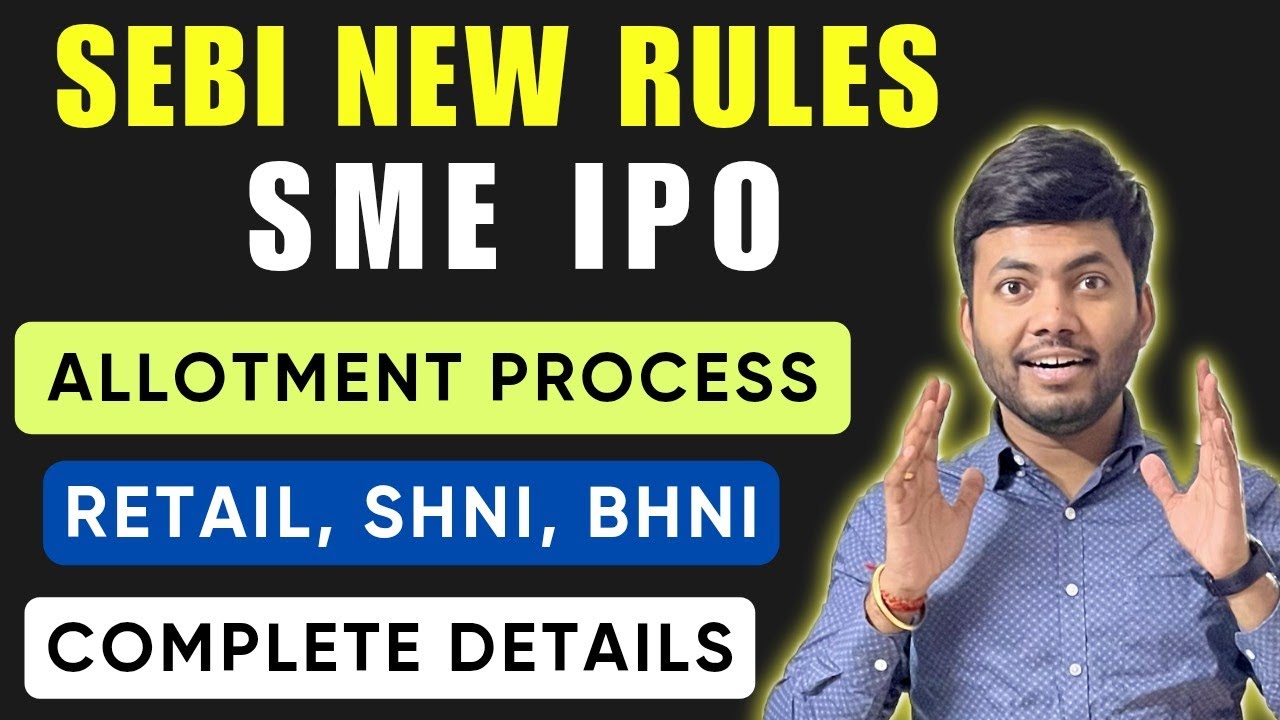 SEBI New Rules for SME IPO Allotment | NEW SME IPO RULES | Lottery Allotment