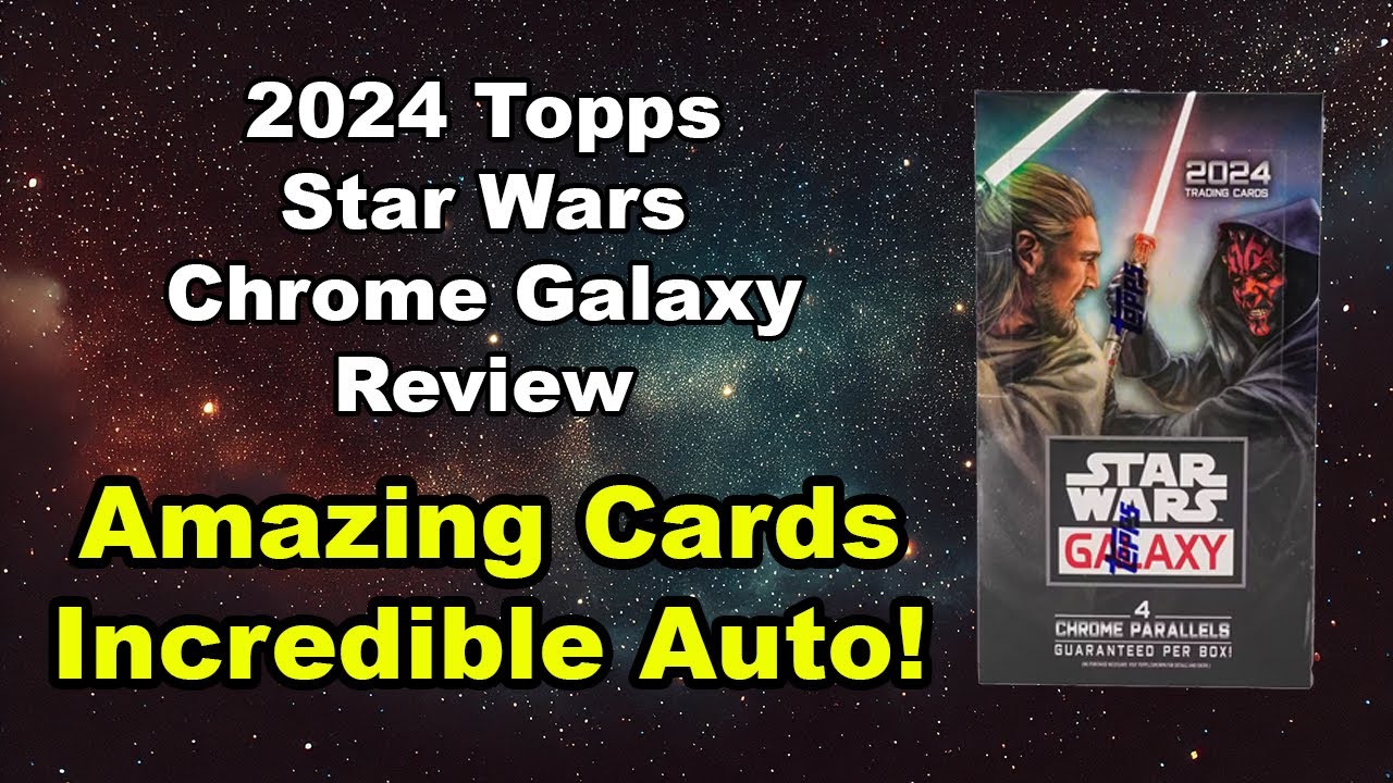 Incredible Auto! - 2024 Topps Star Wars Chrome Galaxy Review