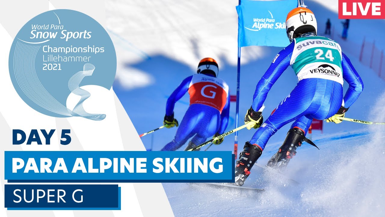 Lillehammer 2021 | Para Alpine | Super Combined - Super G (m/w) | WPSS Championships