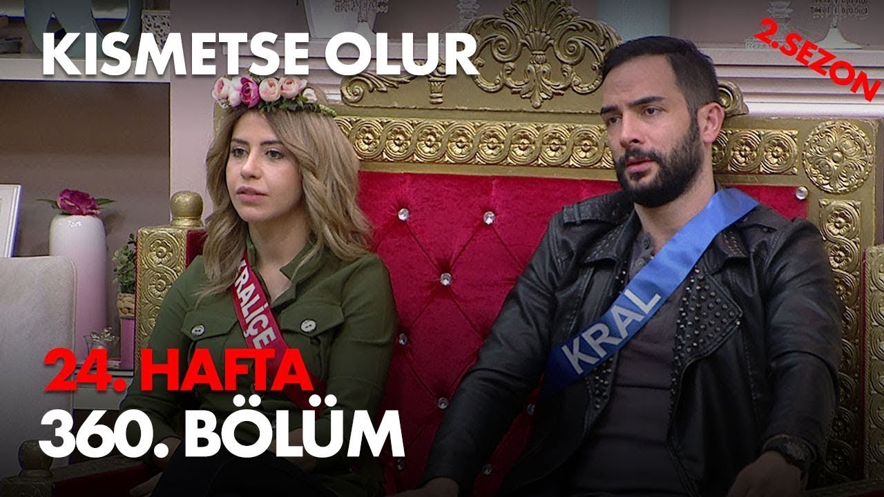 Kısmetse Olur 24  Hafta 360  Bölüm   Full Bölüm