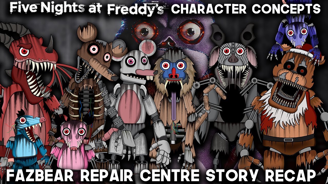 What Needs To Be In FNAF | Fazbear Repair Centre Full Story | FNAF | Character Concepts