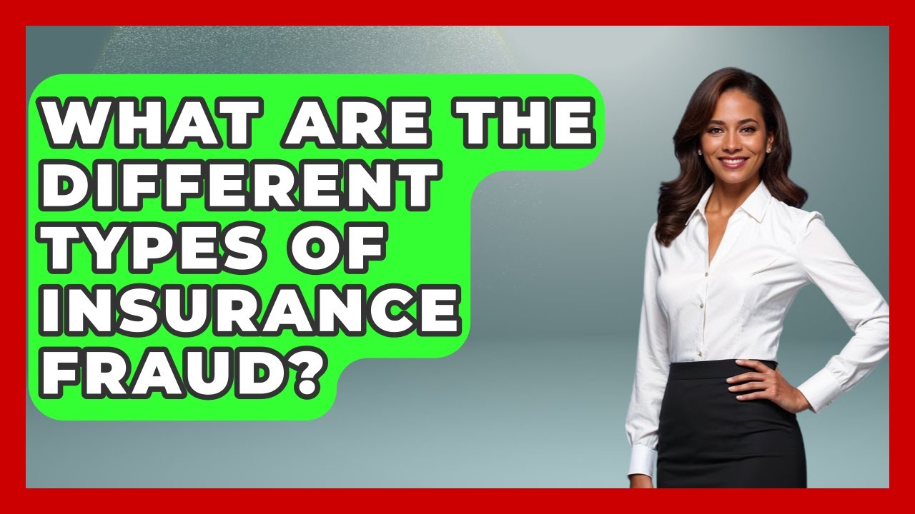 What Are The Different Types Of Insurance Fraud? - True Crime Lovers