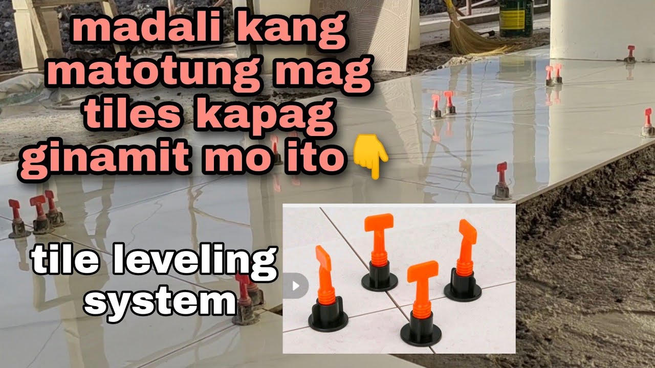 PAANO GAMITIN ANG  TILE LEVELING SYSTEM | TILE SPACER | TILE INSTALLATION