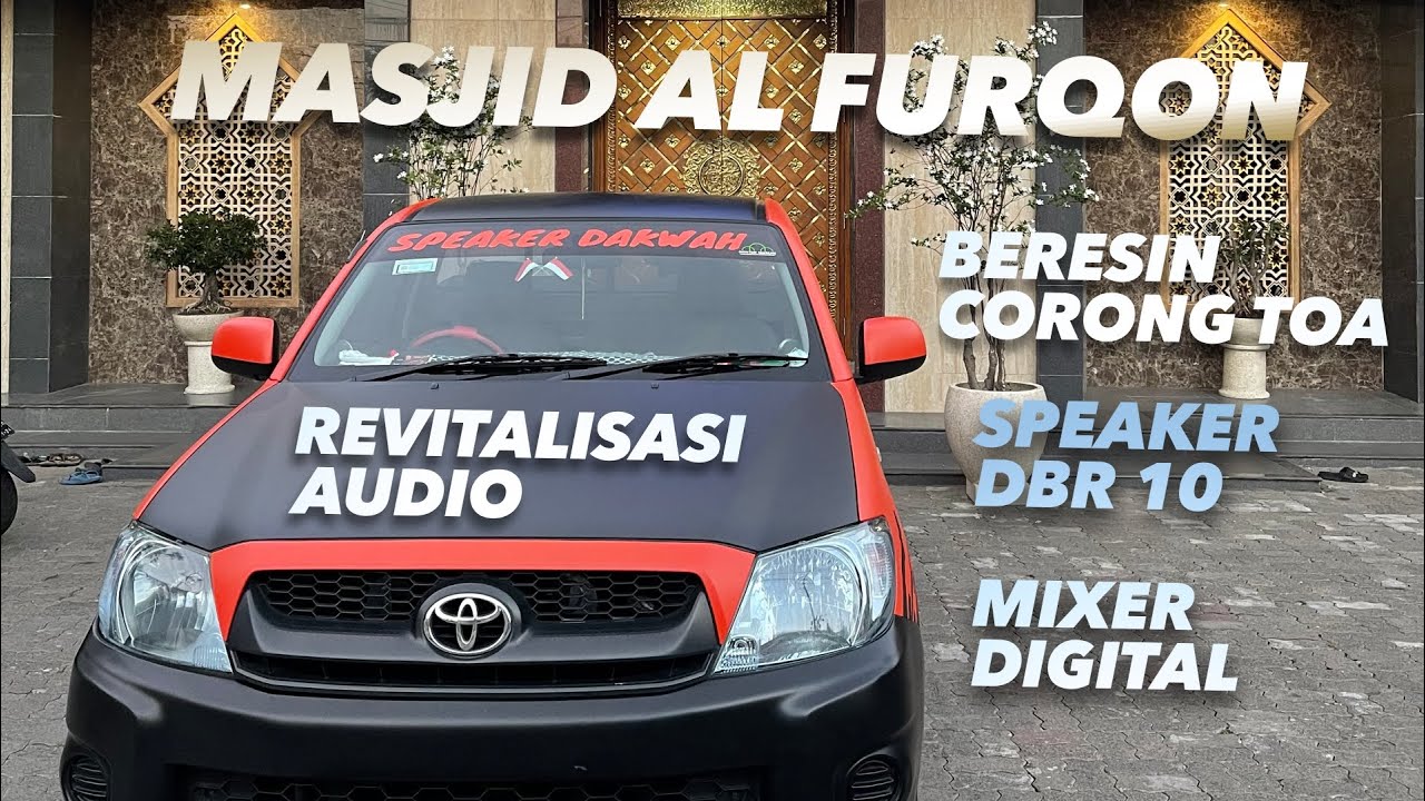 REVITALISASI Sound System Masjid Al Furqon Sidoarjo