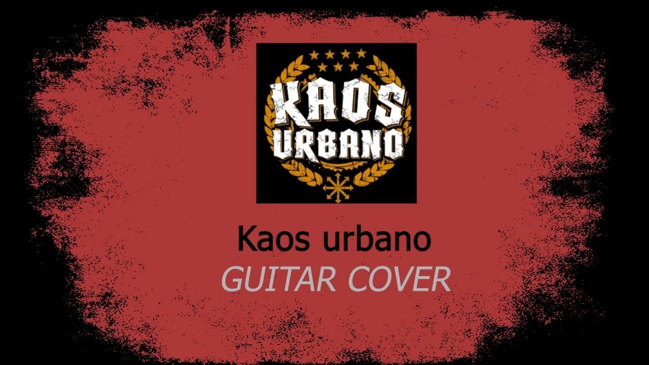 KAOS URBANO -  Kaos urbano (guitar cover guitarra) OI! TUTORIAL