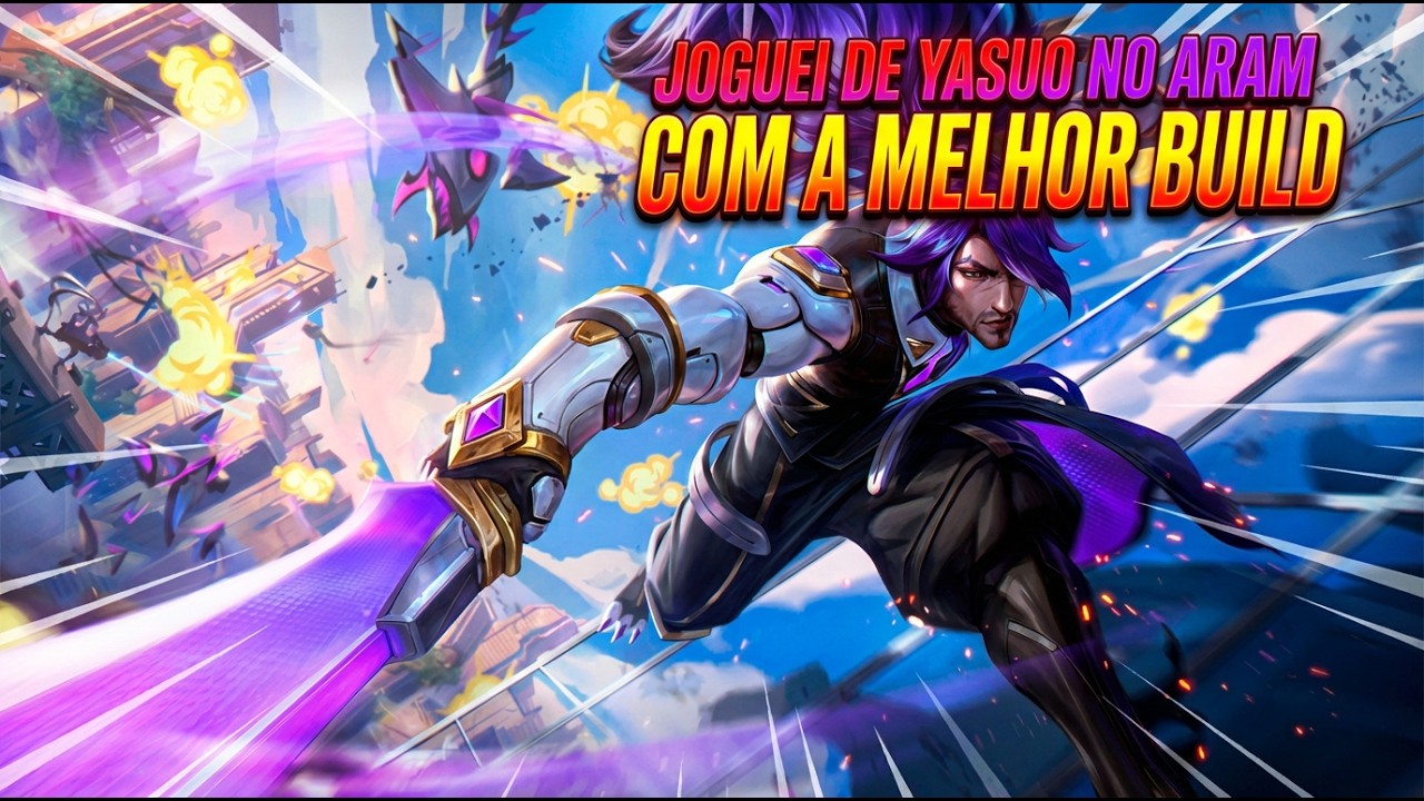 JOGUEI DE YASUO NO ARAM DESORDEM COM A MELHOR BUILD
