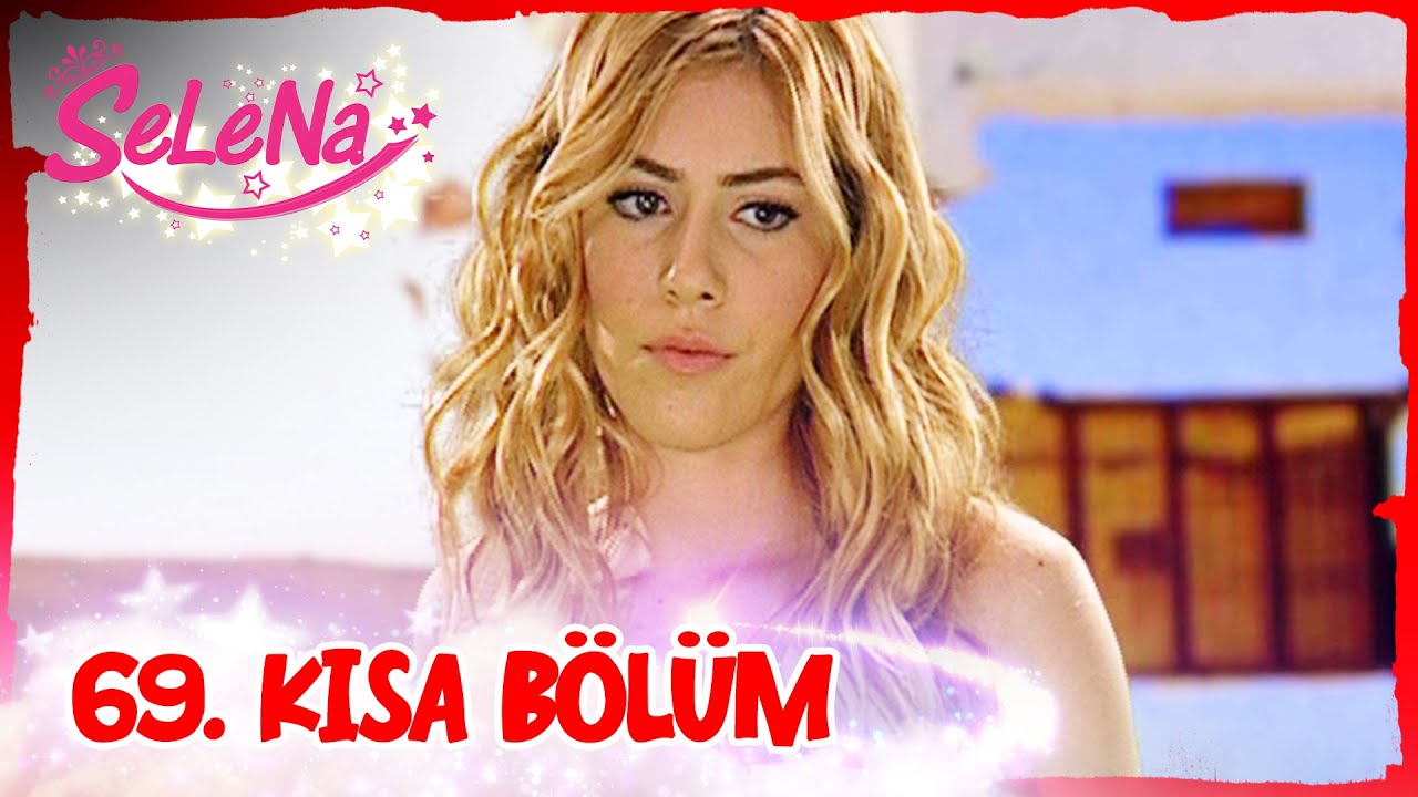 Selena 69. Bölüm | Kısa Bölümler ✨