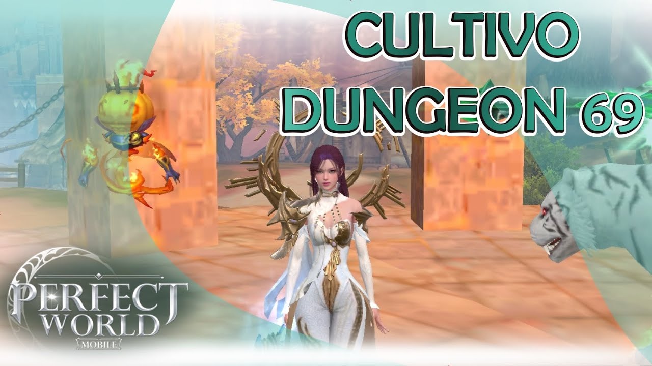 PERFECT WORLD MOBILE 2019 - CULTIVO/DUNGEON 69 - Escolha SAGE/DEMON