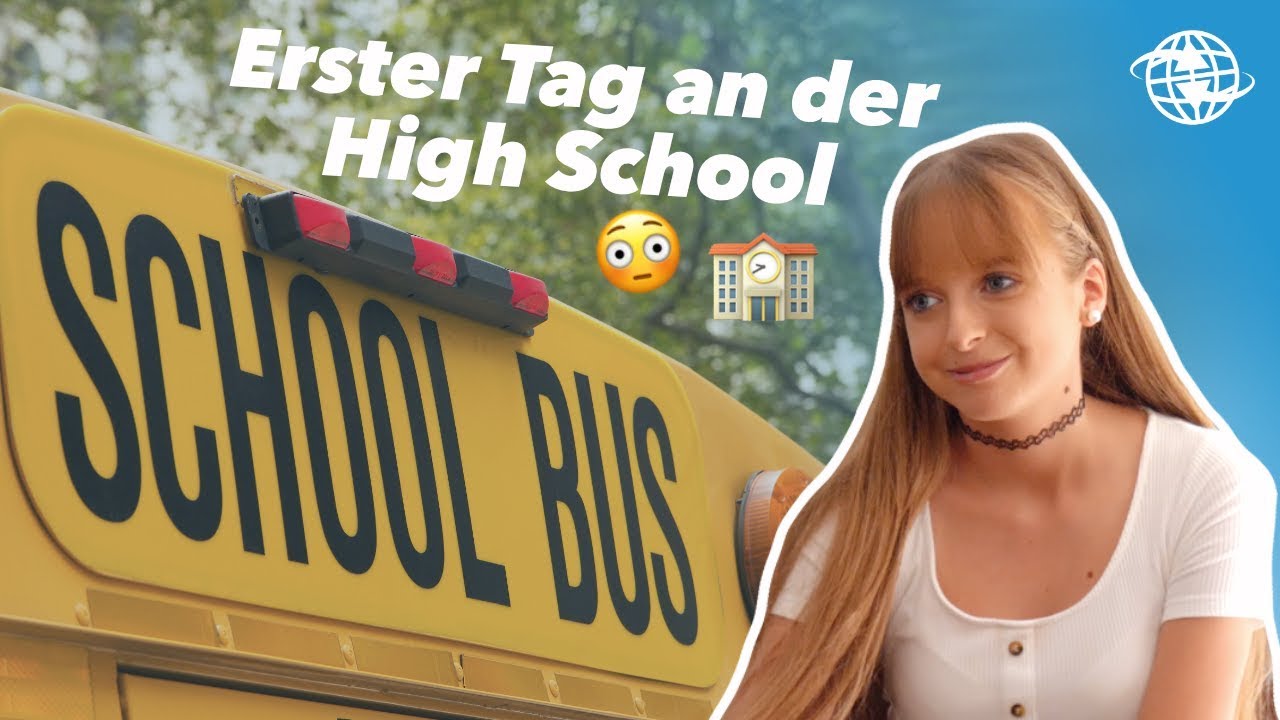 Der erste Tag an der High School im Ausland | X-CHANGE
