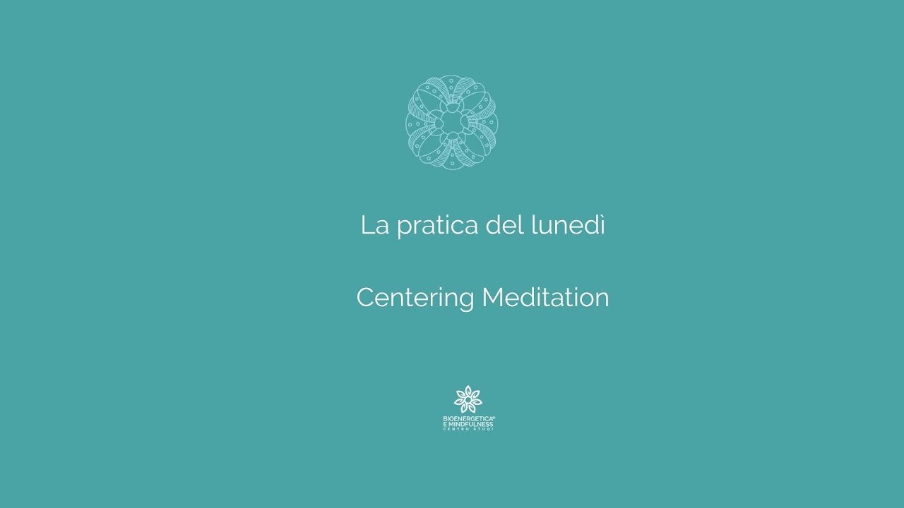 Centering meditation