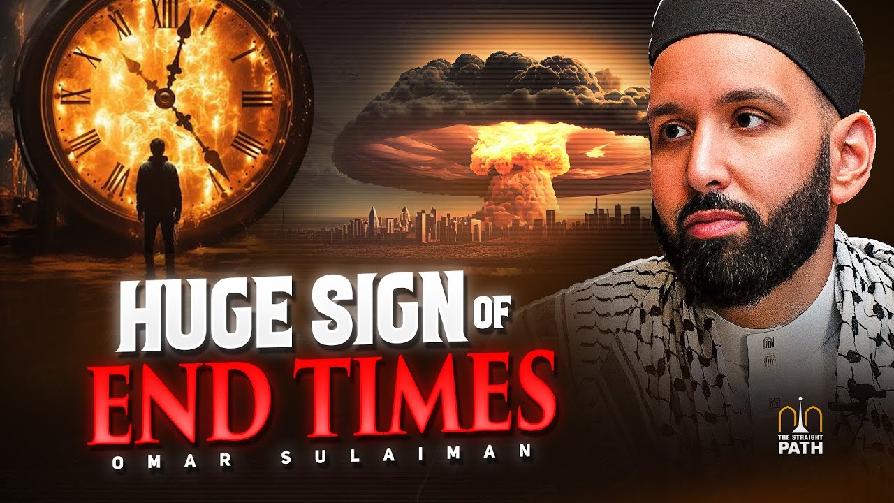 HUGE SIGN OF END TIMES | Dr. Omar Suleiman