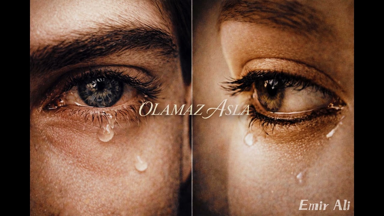 EMİR ALİ - OLAMAZ ASLA (OFFICIAL MUSIC)