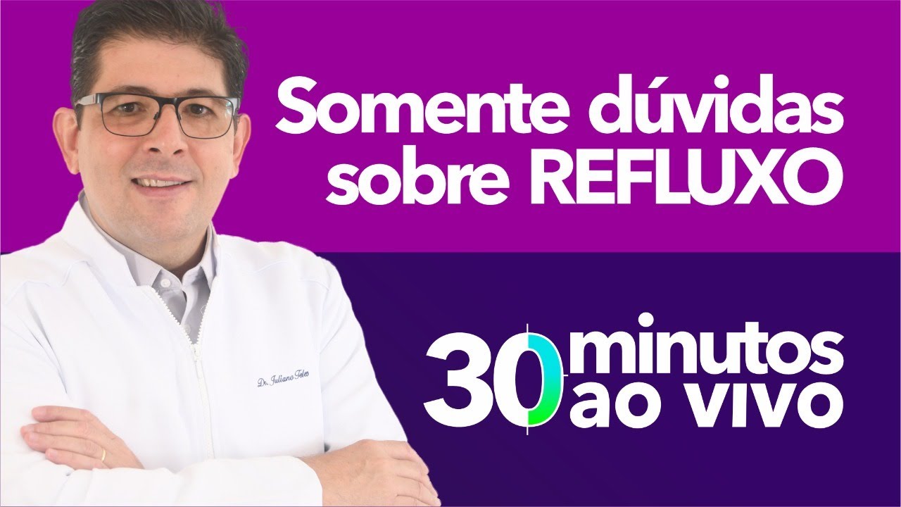 Tire suas dúvidas sobre REFLUXO com o Dr Juliano Teles | AO VIVO