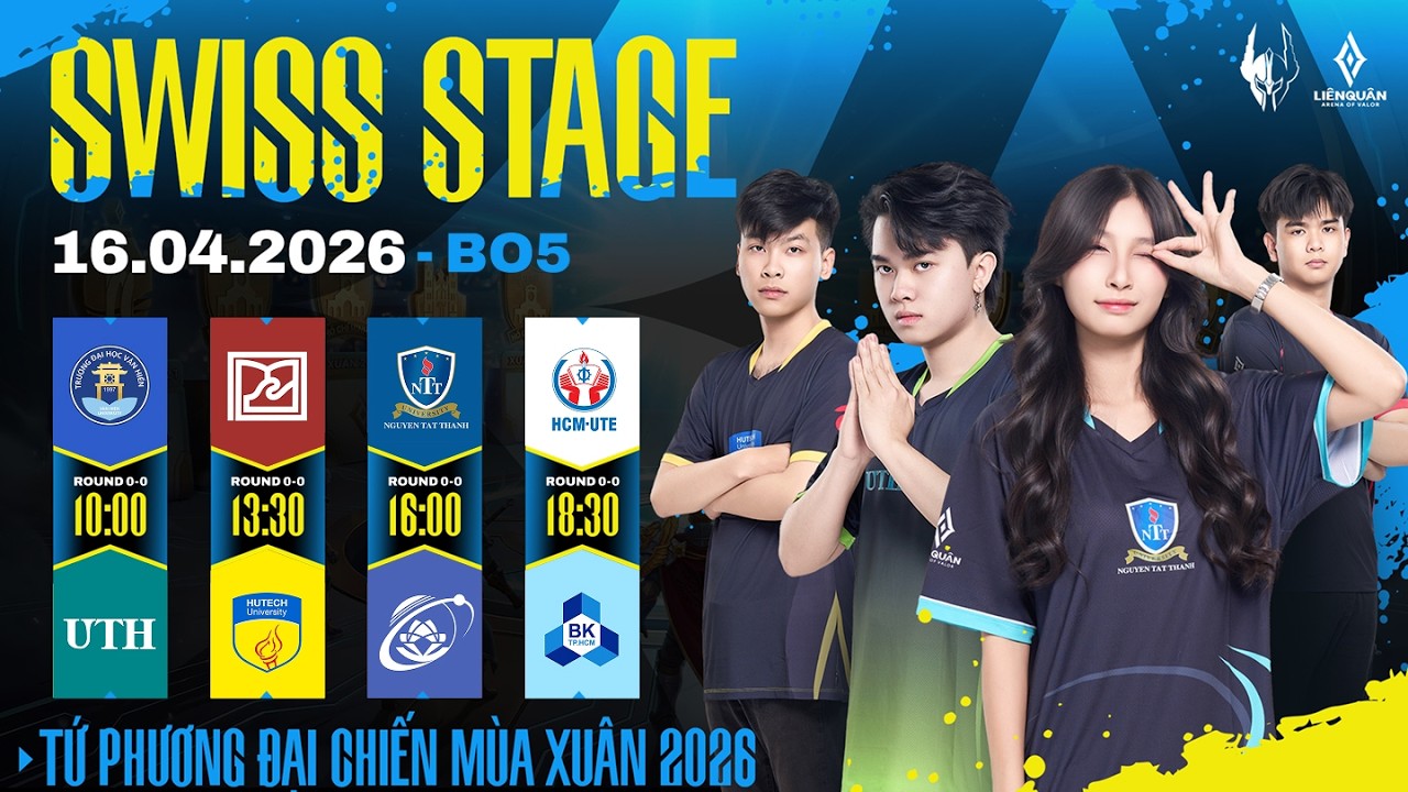 TRỰC TIẾP | VHU vs UTH | DTU vs HUTECH | SWISS STAGE 16/04 | TỨ PHƯƠNG ĐẠI CHIẾN M&Ugrave;A XU&Acirc;N 2026