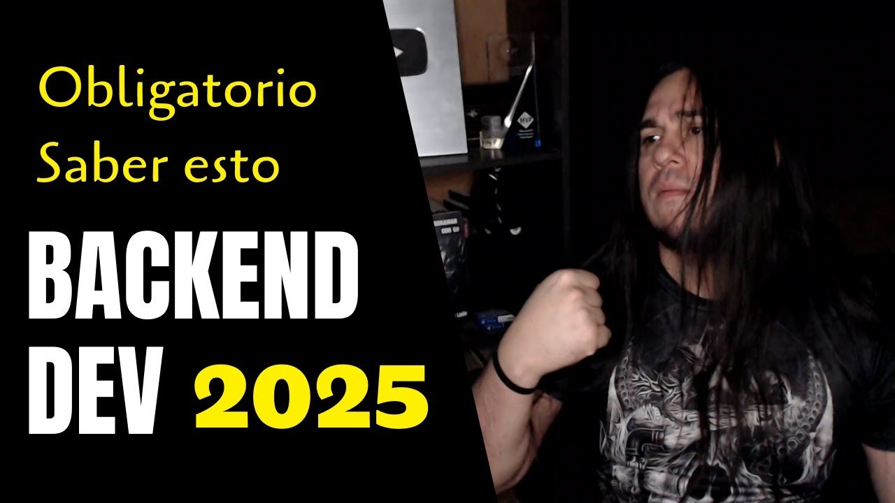 ¿Qué DEBES SABER cómo Programador BACKEND en 2025?