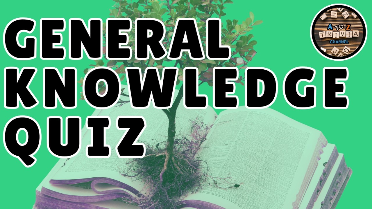A to Z General Knowledge Quiz 315th Edition &ndash; Put Your Comprehensive Trivia Skills To The Test!