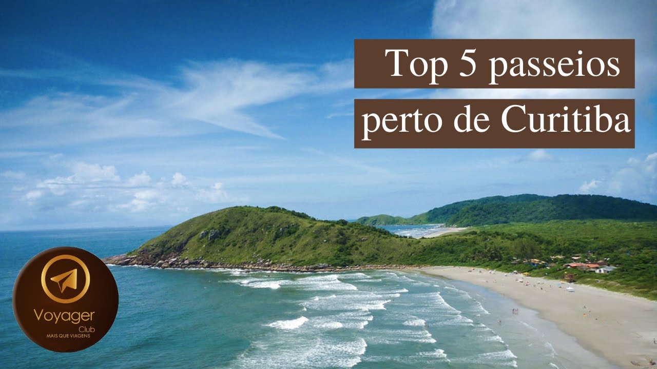 TOP 5 PASSEIOS PERTO DE CURITIBA Voyager Club Viagens