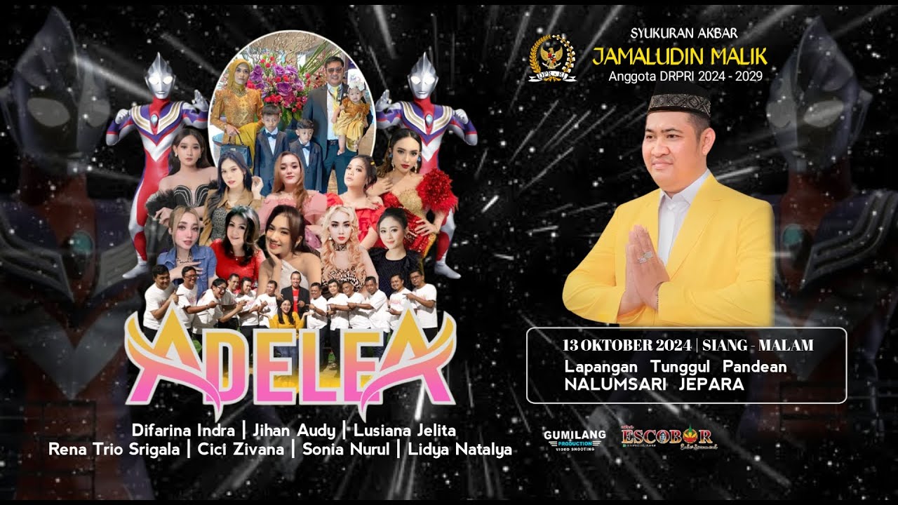 🔴LIVE ADELEA GROUP MUSIC - SYUKURAN AKBAR JAMALUDIN MALIK ANGGOTA DPRRI 2024-2029 - TUNGGUL JEPARA