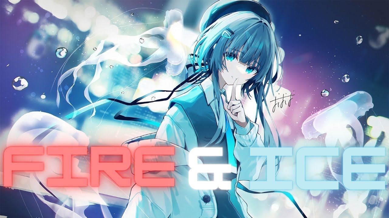 [EDM] SDMS & EMM - Fire & Ice [Nightcore]