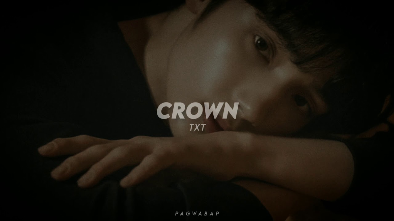 crown // txt (slowed + reverb)