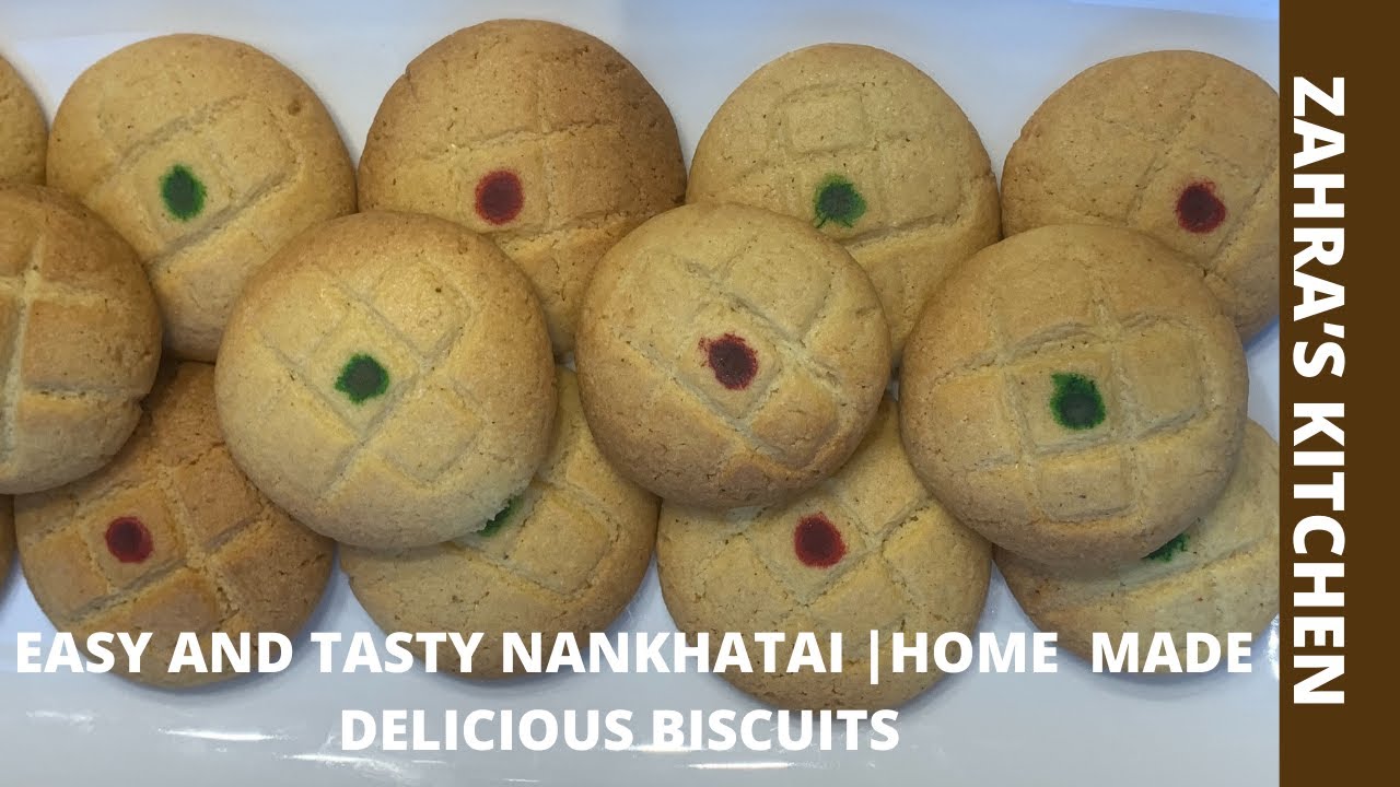EASY & TASTY NANKHATAI | HOME MADE DELICIOUS BISCUITS | ZAHRA'S KITCHEN