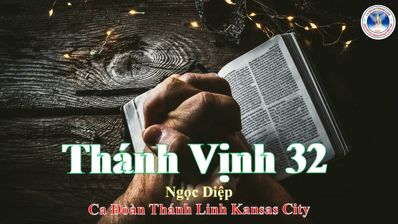 Thánh Vịnh 32 | Ngọc Diệp | Ca Đoàn Thánh Linh Kansas City.